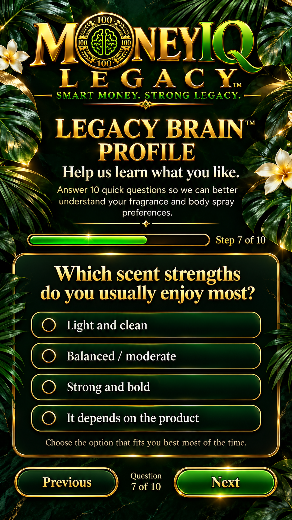 Legacy Brain Profile: help us learn what fragrances and body sprays you like.